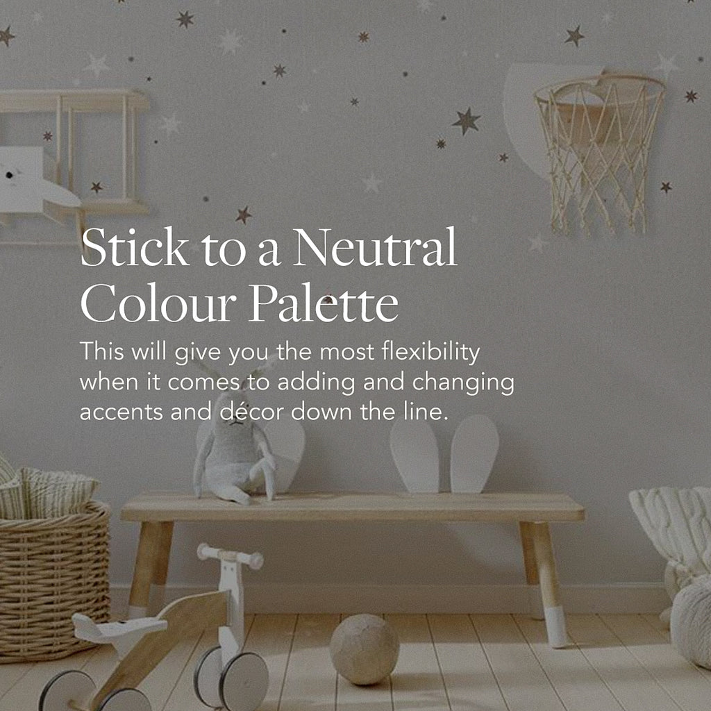 Kid's room tip - Stick to a neutral colour palette