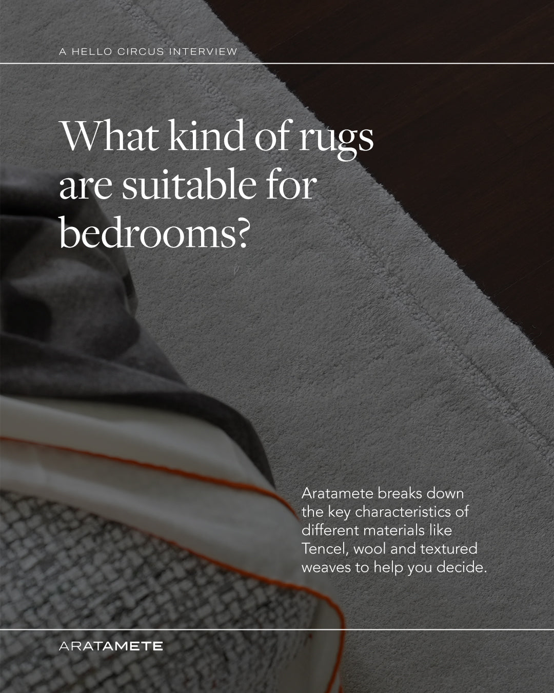 What kind of rugs are suitable for bedrooms - Aratamete and Hello Circus