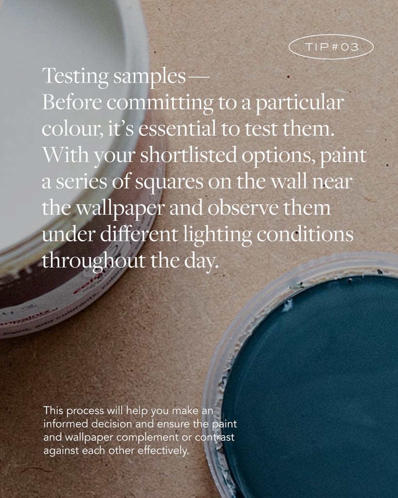 Tips on pairing paint colour with wallpaper - test samples